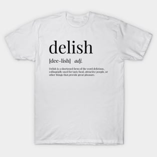 Delish Definition T-Shirt